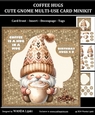 COFFEE HUGS CUTE GNOME MULTI-USE CARD