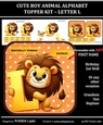 CUTE BOY ANIMAL ALPHABET TOPPER KIT - LETTER L