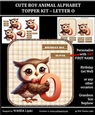 CUTE BOY ANIMAL ALPHABET TOPPER KIT - LETTER O
