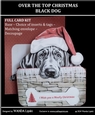 CHRISTMAS BLACK DOG OVER THE TOP CARD KIT