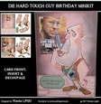 DIE HARD TOUGH GUY BIRTHDAY MINIKIT