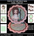 YOUVE GOT BIRTHDAY MAILE CUTE GIRL EASEL CARD KIT
