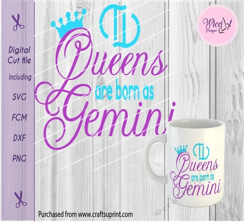 Gemini Zodiac quote, Queens are born in June svg, 