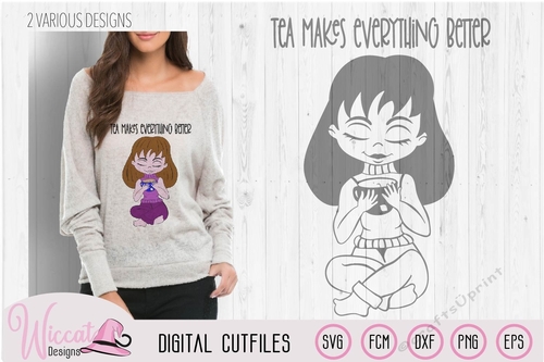 Tea girl cartoon, teenager design, tea makes everything better quote