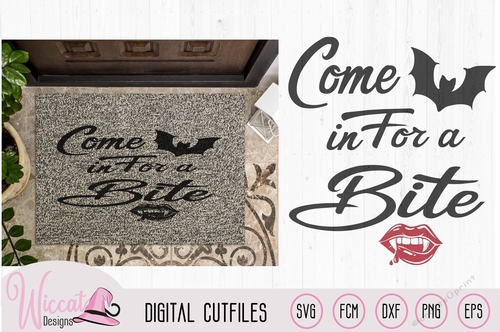 Come in for a bite, doormat  quote, halloween sign svg
