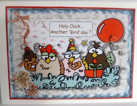 Holy Cluck Another Bird day by Nicky Thorne