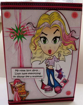 Teen Diva My Room Isn't Dirty Quick Card by Nicky Thorne