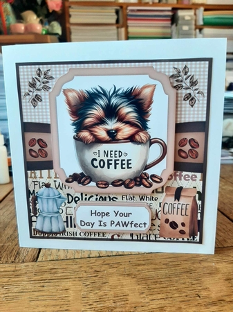 6x6 aprox I need coffee pup card front 3 by Ann Davies