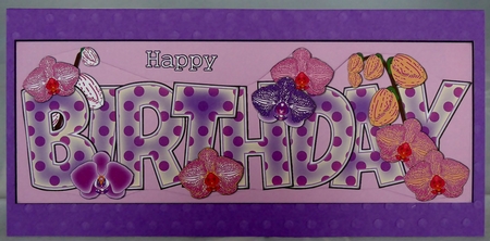 Beautiful Orchids BIRTHDAY large dl by Irene Woods