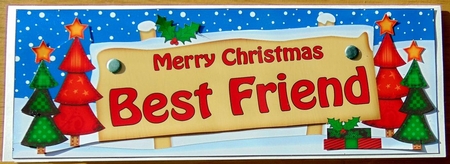 large DL Christmas BEST FRIEND Trees Signpost Easicut decoupage by Joyce Watson