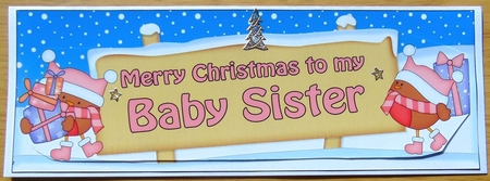 large DL Merry Christmas to my BABY SISTER with Robins 3D decoupage by Joyce Watson