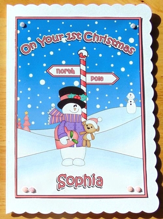 5 x 7 Quick Cut and Fold Card - On Your 1st Chrismas SOPHIA with Snowman  by Joyce Watson