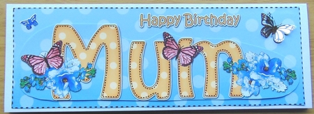 Large DL Happy Birthday MUM 3D decoupage by Joyce Watson