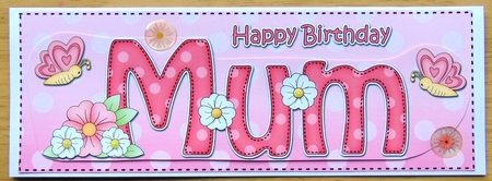 Large DL Happy Birthday MUM 3D decoupage by Joyce Watson