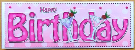 Large DL HAPPY BIRTHDAY 3D decoupage by Joyce Watson