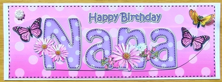 Large DL Happy Birthday NANA 3D decoupage by Joyce Watson