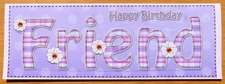 Large DL Happy Birthday FRIEND 3D decoupage by Joyce Watson
