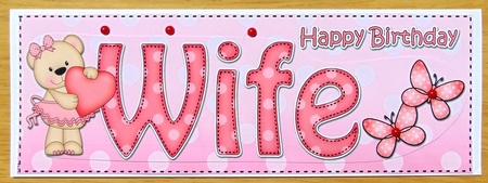 Large DL Happy Birthday WIFE 3D decoupage by Joyce Watson