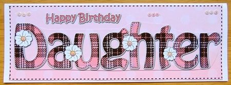 Large DL Happy Birthday DAUGHTER 3D decoupage by Joyce Watson