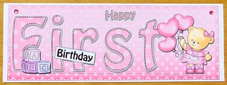 Large DL HAPPY FIRST BIRTHDAY 3D decoupage by Joyce Watson