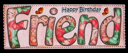 Large Dl Birthday Friend Card & 3D Decoupage by Joyce Watson