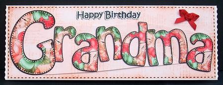Large Dl Birthday Grandma Card & 3D Decoupage by Joyce Watson