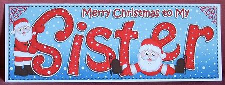 Large Dl Xmas Sister with Santa Card & 3D Decoupage by Joyce Watson
