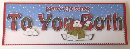 Large DL Merry Christmas TO YOU BOTH 3D decoupage with Snowman Rio  by Angela White