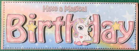 Large DL HAVE A MAGICAL BIRTHDAY 3D decoupage with Unicorn by Angela White
