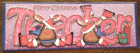 Large Dl Xmas Teacher with Rudolph Quick Card N Decoupage by Angela White
