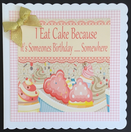 I Eat Cake Because ... 8x8 by Anne Sutherland