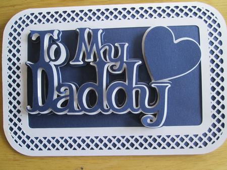 To My Daddy Card Template And Layered Word Topper Plus Box by Anne-marie Wheeler