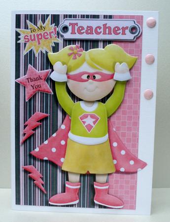 To My Super Teacher Thank You Card Front with Decoupage by Audrey Brown clifford