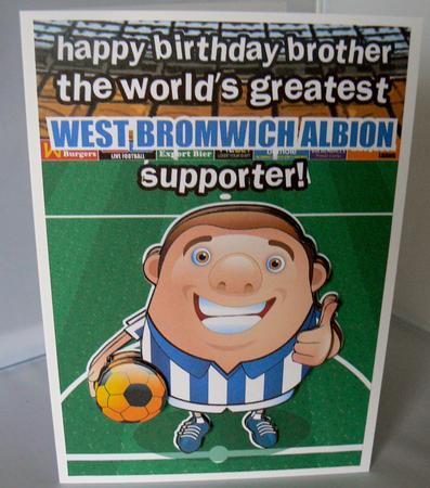 West Bromwich Albion Football Club Happy Birthday Brother by Audrey Wilson