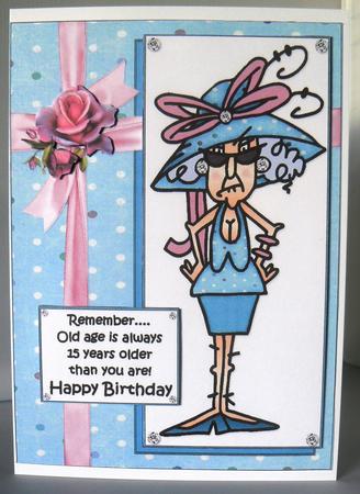 Stella Old Age Is -  Quick Card by Audrey Wilson