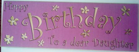 Large Dl Birthday Daughter Quick Cut and Fold Card by Belinda Ellingham