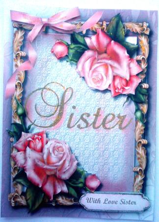 Beautiful Birthday Greeting Sister  by Belinda Ellingham