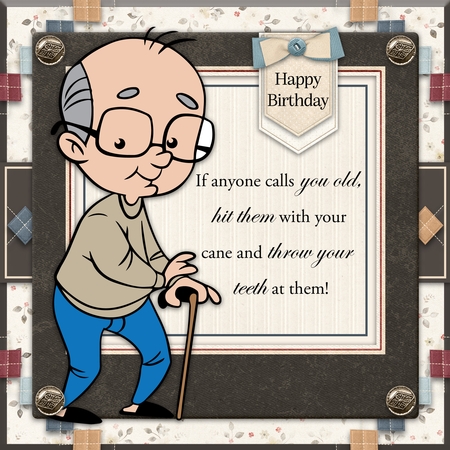 Birthday  old age sayings 2  by Belinda Rub