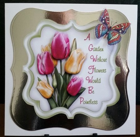 A Garden In Spring Without Tulip Flowers Would Be Pointless - 7 x 7 Card Topper With Decoupage by Benita Jenkinson