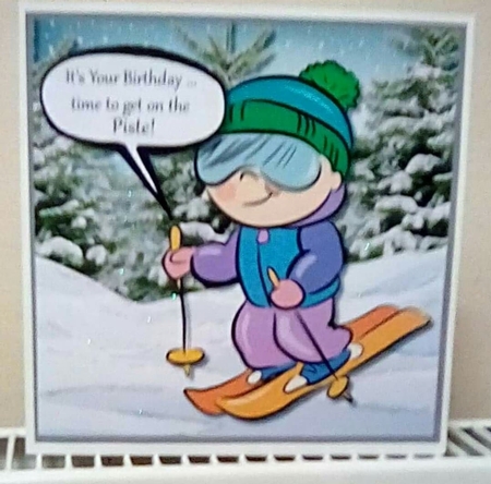 Its your Birthday..time to get on the PISTE! by Benita Jenkinson