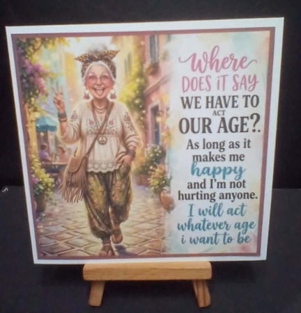 Not Acting Your Age Birthday 7 x 7 Card & 6 x 6 Card by Benita Jenkinson