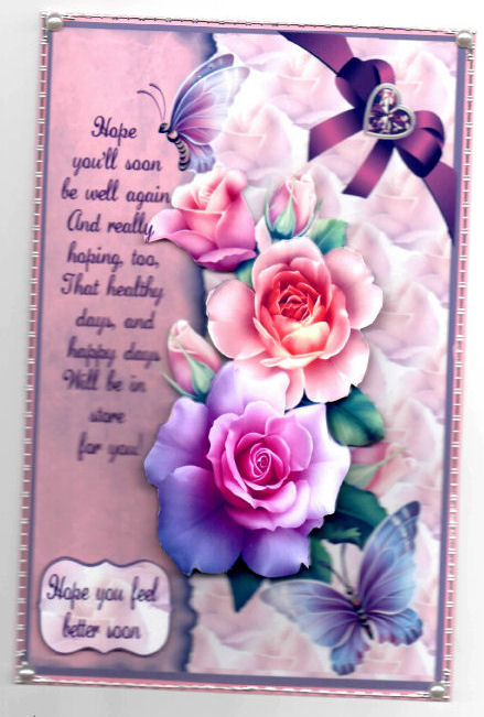 The Fragrance of Roses Get Well Soon by Brenda Scott