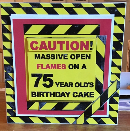 Caution Birthday Cake Flames - 75 by Carole McGregor