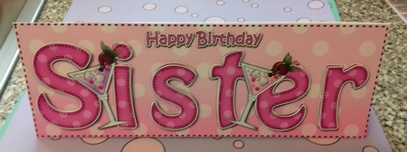 Large DL Happy Birthday SISTER 3D decoupage by Christine Garner