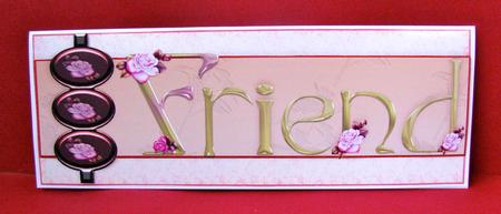 Friend Dl with Roses by Christine Pagan