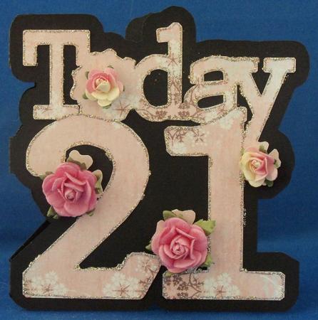 21 Today Card & Topper by Clare Chanter