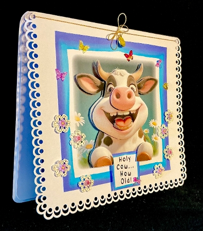 Holy Cow! How Old - Decoupage by Cynthia Massey