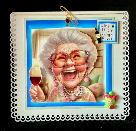Wine A Little Laugh A Lot - Decoupage by Cynthia Massey