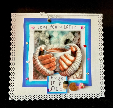 Love You A LATTE - Decoupage by Cynthia Massey