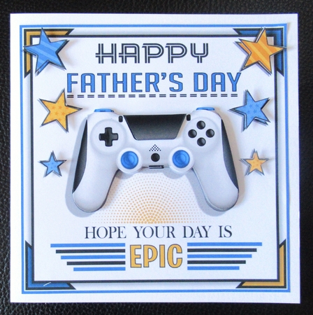 Have an Epic Fathers Day! by Davina Rundle
